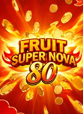Fruit Super Nova 80